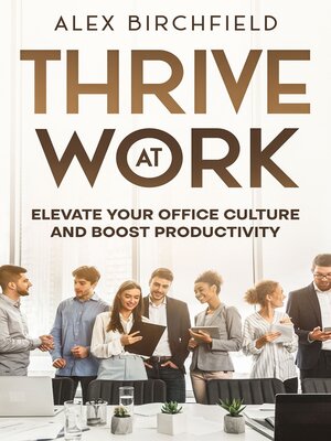 cover image of Thrive at Work